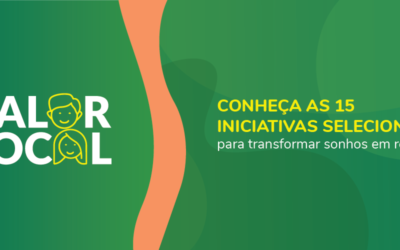 Fundo Valor Local: confira as iniciativas 15 selecionadas